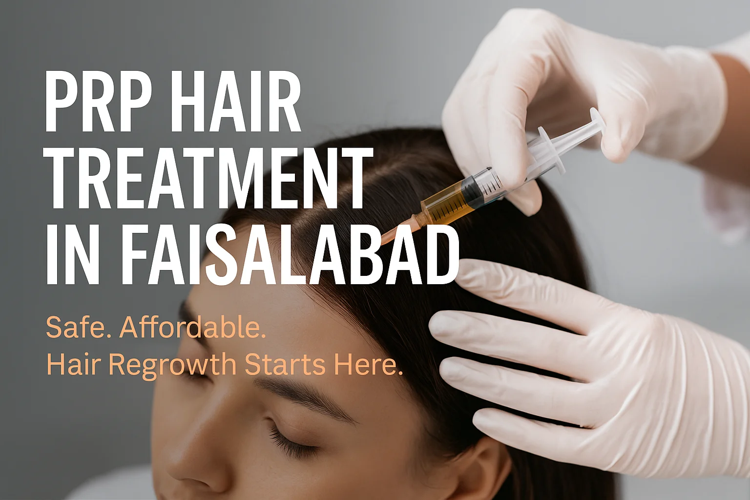 PRP Hair Treatment in Faisalabad